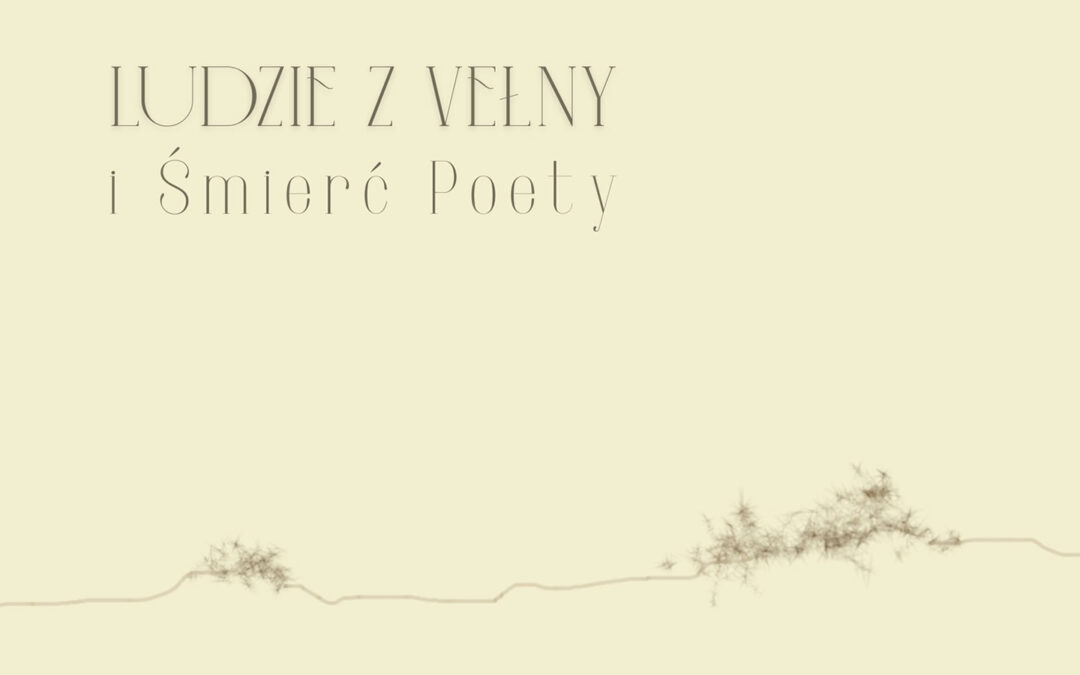 Nowy album: Ludzie z Vełny i Śmierć Poety