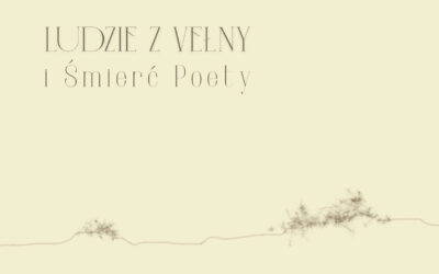 Nowy album: Ludzie z Vełny i Śmierć Poety
